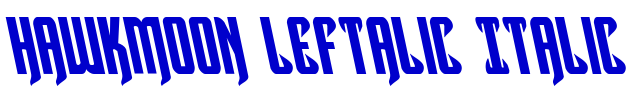 Hawkmoon Leftalic Italic police de caractère